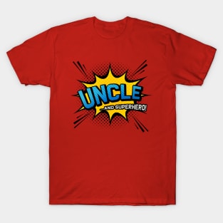 Uncle & Superhero - Comic Book Style Gift T-Shirt